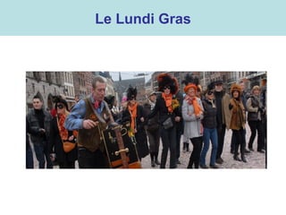 Le Lundi Gras