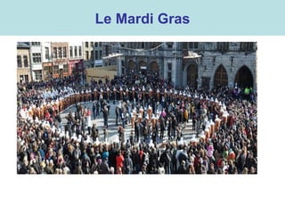 Le Mardi Gras
