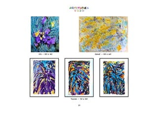 39
Iris – 50 x 40 Genet – 50 x 60
Yuccas – 70 x 50
 