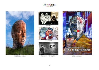 61
Méditation - 50x65
Camille
Amour perdu
Rencontre Interrogation C’est maintenant
 