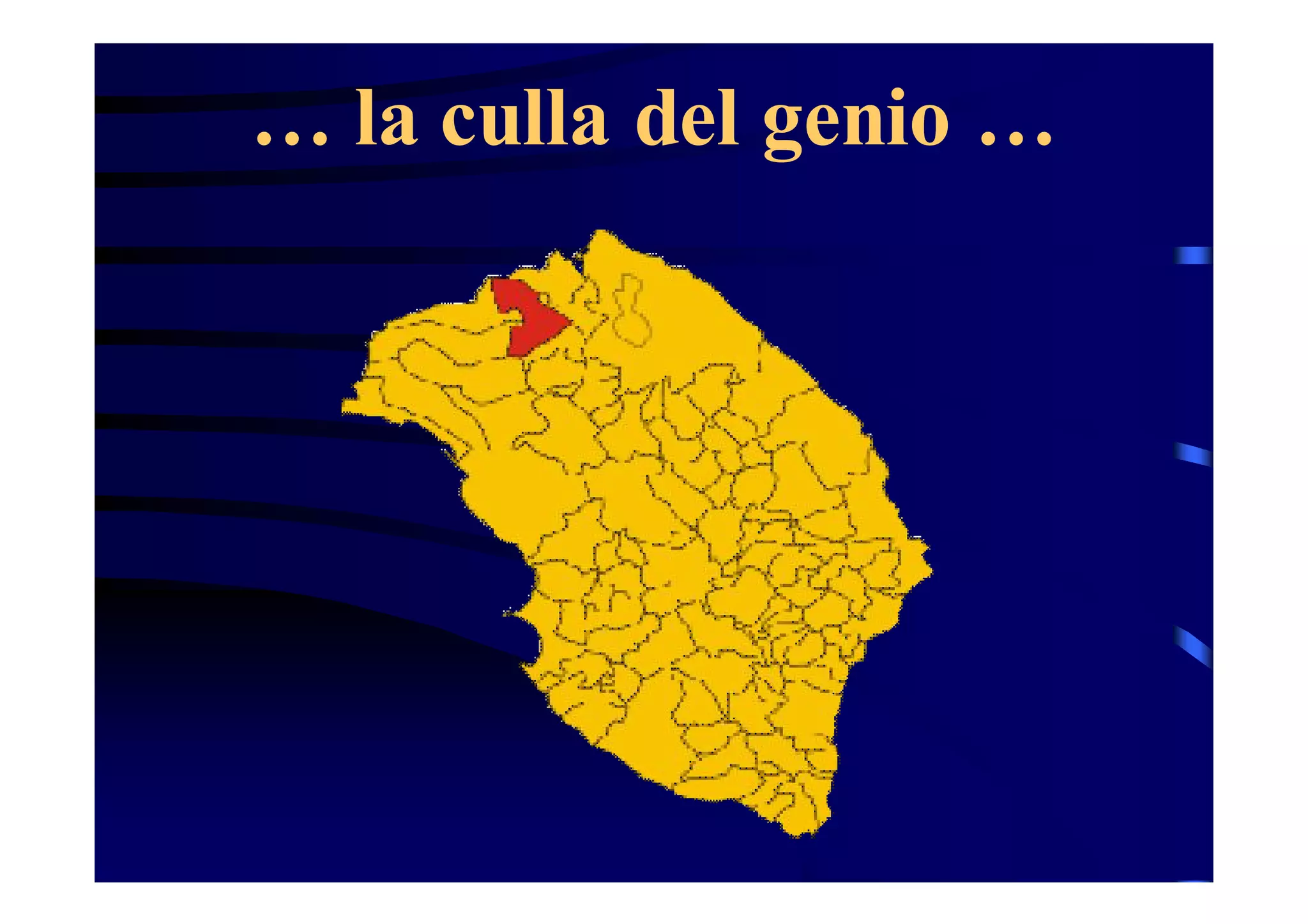 … la culla del genio …

 
