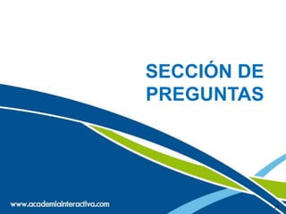 26SECCIÓN DE PREGUNTAS