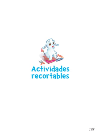 155
Actividades
recortables
Actividades
 