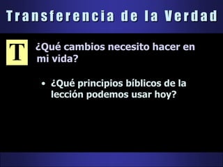ADAPTalo!Enfoque de EnseñanzaEfectivo para GRUPOS PEQUEÑOSASOCIARla verdad ¿Por qué debería estudiar esta lección?DESCUBRIRla verdad  ¿Qué dice la Biblia acerca de esta verdad? APLICAR la verdad  ¿De qué manera esta verdad impacta en mi vida? PLANIFICAR la práctica de la verdad ¿Cómo puedo usar esta lección? TRANSFERIRla verdad  ¿Qué cambios necesito hacer en mi vida?TeachWithPowerMinistrywww.teachwithpower.comInfo@teachwithpower.com