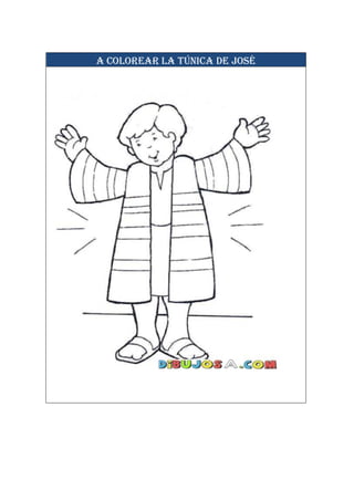 A COLOREAR LA TÚNICA DE JOSÉ
 