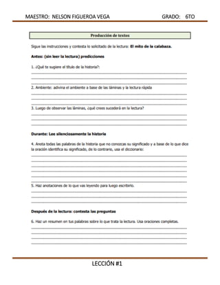 MAESTRO: NELSON FIGUEROA VEGA GRADO: 6TO
LECCIÓN #1