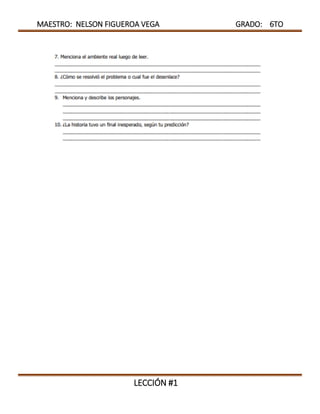 MAESTRO: NELSON FIGUEROA VEGA GRADO: 6TO
LECCIÓN #1