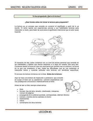 MAESTRO: NELSON FIGUEROA VEGA GRADO: 6TO
LECCIÓN #1