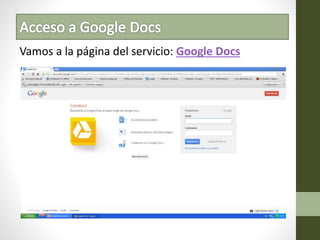 Vamos a la página del servicio: Google Docs
 