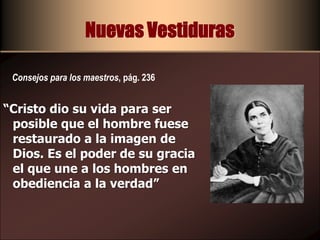 Nuevas Vestiduras B. ¿Que el significado que tienen las pieles con que cubrió Dios su desnudez ? Génesis 3:21Nuestros esfuerzos para guardar la ley de Dios como para ser salvos son inadecuados.Las pieles eran un recordativo de la muerte vicaria de Jesús.Dios por gracia resuelve el problema.