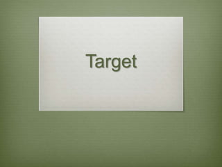 Target 
 