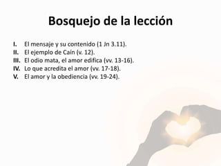 Lección 7 - El amor es todo lo que necesitamos | PPTX
