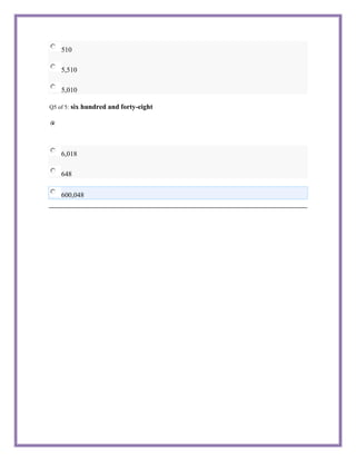 510

    5,510

    5,010

Q5 of 5:   six hundred and forty-eight




    6,018

    648


    600,048
 