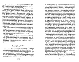 tuyendo esas ciencias con su objeto propio, sus métodos pro-           bra filosofia: diremos que la filosofia comprende la ontología,
pios y progresos propios, sino también porque poco a poco los          o sea la reflexión sobre los objetos en general; y como una de
cultivadores van también especializándose.                             las partes de la ontología, la metafisica. Comprende también la
     Todavía Descartes es al mismo tiempo filósofo, matemático         lógica, la teoría del conocimiento, la ética, la estética, la filoso-
y físico. Todavía Leibniz es al mismo tiempo matemático, filó-         tIa de la religión y comprende o no comprende -no sabemos-
sofo y fisico. Todavía son espíritus enciclopédicos. Todavía           la psicología y la sociología; porque justamente la psicología y
puede decirse de Descartes y de Leibniz, como se dice de Aris-         la sociología están en este momento en si se separan o no se se-
tóteles, "el filósofo", en el sentido que abarca la ciencia toda de    paran de la filosofia. Todavía hay psicólogos que quieren con-
 todo cuanto puede ser conocido. Q1izá todavía de Kant pue-            servar la psicología dentro de la filosofia; pero ya hay muchos
 da decirse algo parecido, aunque sin embargo, ya Kant no sa-          psicólogos, y no de los peores, que la quieren constituir en cien-
 bía toda la matemática que había en su tiempo; ya Kant no sa-         cia aparte, independiente. Pues lo mismo pasa con la sociolo-
 bía toda la fisica que había en su tiempo, ni sabía toda la bio-      gía. Augusto Comte, que fue el que dio nombre a esta ciencia
 logía que habla en su tiempo. Ya Kant no descubre nada en             (y al hacerlo, como dice Fausto, le dio vida) todavía considera
 matemáticas, ni en fisica, ni en biología mientras que Descar-        la sociología como el contenido más granado y florido de la 6-
 tes y Leibniz todavía descubren teoremas nuevos en fisica y en        losaBa positiva. Pero otros sociólogos la constituyen ya en cien-
 matemáticas.                                                          cia aparte. Hay discusión. No vamos a resolver nosotros por
      Pero a partir del siglo XVIII no queda ningún espíritu huma-     ahora esta discusión; diremos entonces que en general todas
  no capaz de contener en una sola unidad la enciclopedia del          esas disciplinas y estudios que he enumerado -ontología, meta-
  saber humano, y entonces la palabra filosofia no designa la en-      fisica, lógica, teoría del conocimiento, ética, estética, filosoBa
  ciclopedia del saber, sino que de ese total han ido desgajándo-      de la religión, psicología y sociología-, forman parte y consti-
  se las matemáticas por un lado, la fisica por otro, la química, la   tuyen las diversas provincias del territorio filosófico.
  astronomía, etcétera.                                                    Podemos preguntarnos qué hay de común en esas discipli-
      ¿y qué es entonces la filosofia? Pues entonces la filosofia      nas que acabo de enumerar; qué es lo común en ellas que las
  viene circunscribiéndose a lo que queda después de haber ido         contienen dentro del ámbito designado por la palabra filoso-
  quitando todo eso. Si a todo el saber humano se le quitan las        Ba; qué tienen de común para ser todas partes de la 6losoBa.
  matemáticas, la astronomía, la fisica, la química, etc., lo que      Lo primero y muy importante que tienen de común, es que
  queda, eso es la filosofia.                                          son todas el residuo de ese proceso histórico de desintegración.
                                                                           La historia ha pulverizado el viejo sentido de la palabra fi-
                                                                       losaBa. La historia ha eliminado del continente filosófico las
                     Las disciplinas filosóficas                       ciencias particulares. Lo que ha quedado es la filosofia. Ese he-
                                                                       cho histórico, con solo ser un hecho, es muy importante. Es ya
    De suerte que hay un proceso de desgajamiento. Las ciencias        una afinidad extraordinaria la que mantienen entre sí esas dis-
 particulares se van constituyendo con autonomía propia y dis-         ciplinas, por sólo ser los residuos de ese proceso de desintegra-
 minuyendo la extensión designada por la palabra filosofia. Van        ción del viejo sentido de la palabra filosofia.
 otras ciencias saliendo, y entonces, ¿qué queda? Actualmente,             Pero apuremos más el problema. ¿Por qué han quedado
 de modo provisional y muy fluctuante, podremos enumerar del           dentro de la filosofia esas disciplinas? Vaya contestar esta pre-
 modo siguiente las disciplinas comprendidas dentro de la pala-        gunta de una manera muy filosófica, que consiste en invertir la

                                [ 20 J                                                                [21 J
 