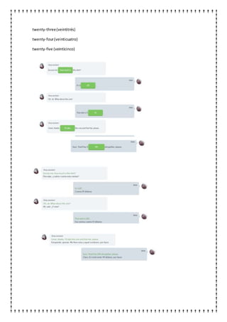 twenty-three(veintitrés)
twenty-four(veinticuatro)
twenty-five (veinticinco)
 