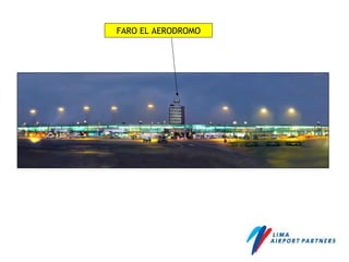 FARO EL AERODROMO
 