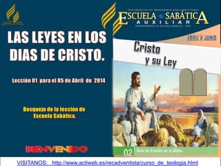 VISITANOS: http://www.actiweb.es/recadventista/curso_de_teologia.html
 