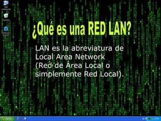 red MixtaPor localización: Área de red local (LAN)