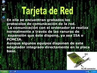 ¿Dónde se aplican?Su aplicación más extendida es la interconexión de ordenadores personales y estaciones de trabajolas mismas puede ser en: