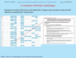 IPASVI LECCO La presa in carico della persona straniera: aspetti teorici e strumenti operativi Lecco 17-09-2016
il consens...