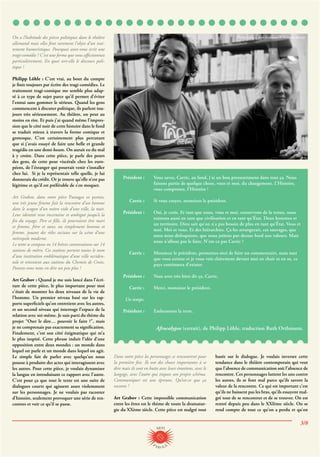 3/8
On a l’habitude des pièces politiques dans le théâtre
allemand mais elles font rarement l’objet d’un trai-
tement humo...