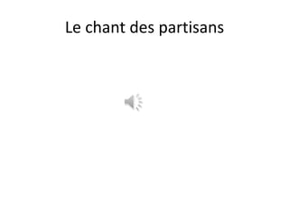 Le chant des partisans