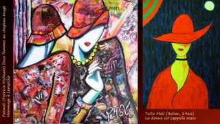 Patmoli
(Patricia
Molinaro)
Deux
femmes
au
chapeau
rouge
Hommage
à
Lempicka
Tullio Mesi (Italian, 1966)
La donna col cappello rosso
 