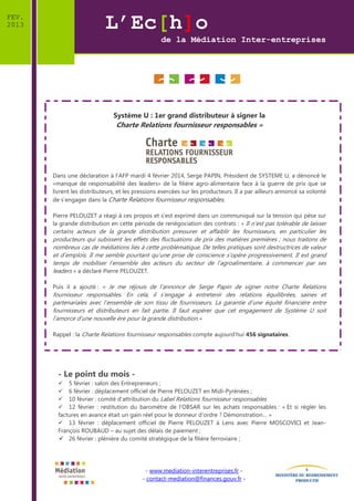 FEV.
DEC.
2013
2013

L’Ec[h]o
de la Médiation Inter-entreprises

Système U : 1er grand distributeur à signer la

Charte Re...