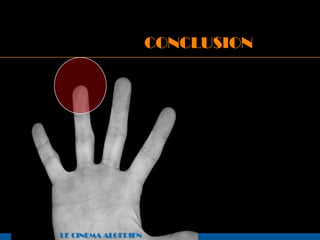 CONCLUSION




LE CINEMA ALGERIEN
 