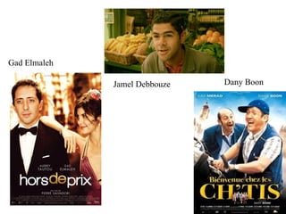 Dany Boon Gad Elmaleh Jamel Debbouze 