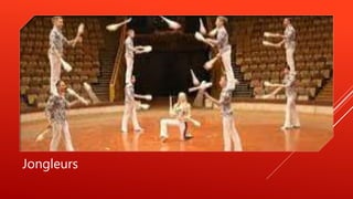 Jongleurs
 