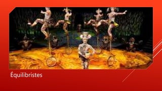 Équilibristes
 