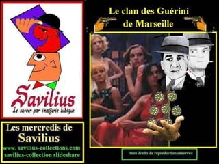 Le clan des Guérini de Marseille