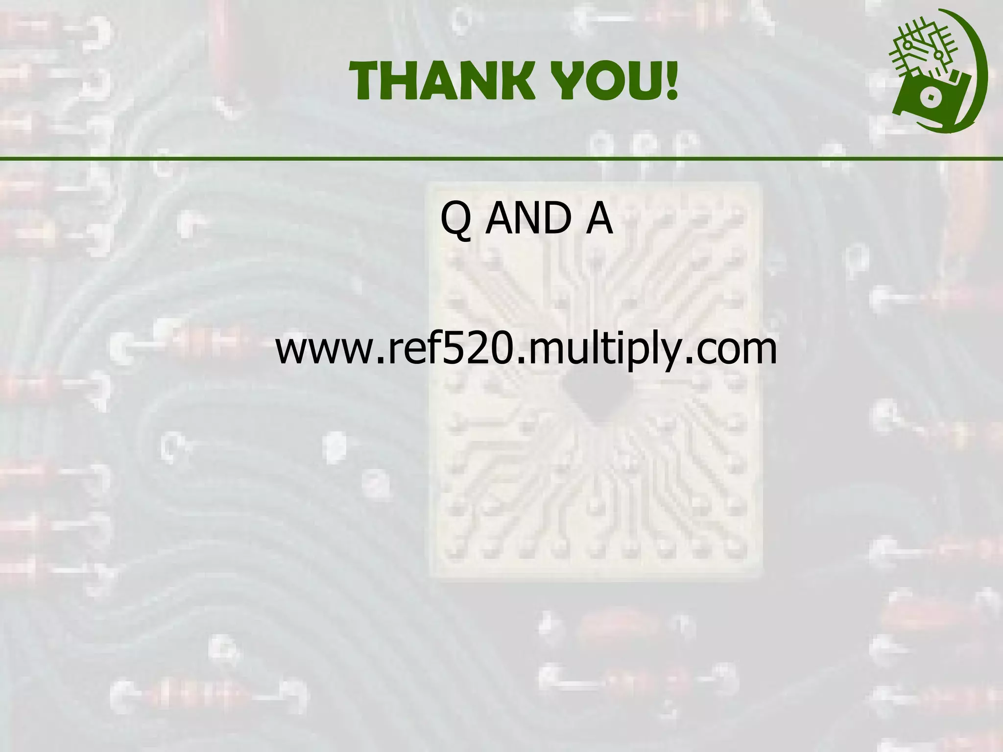 THANK YOU! Q AND A www.ref520.multiply.com 