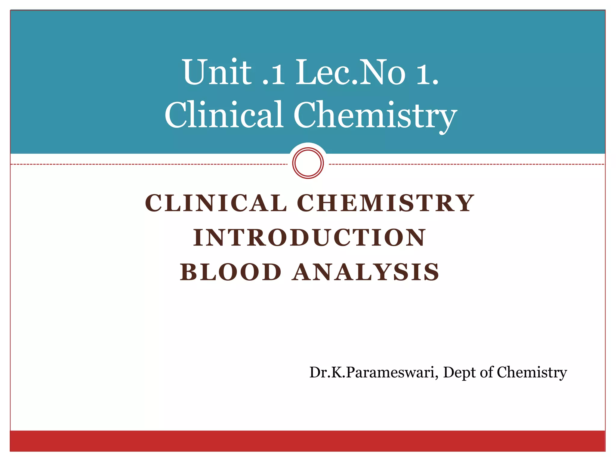 clinical chemistry - blood Analysis | PPTX