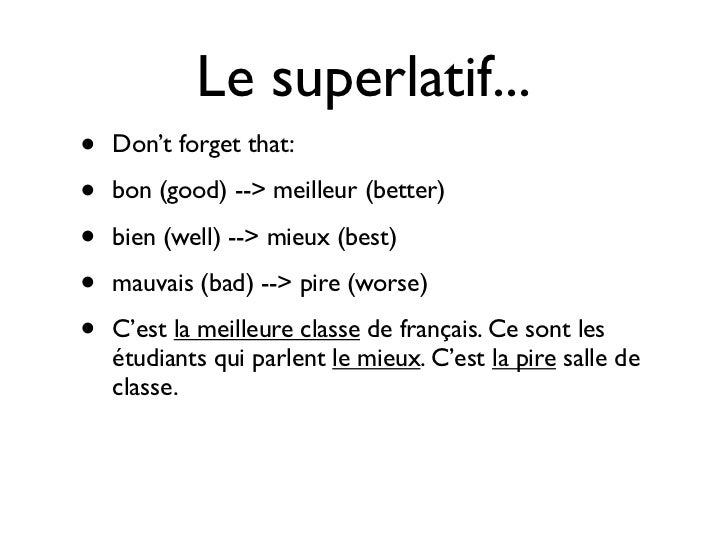 Le comparatif + le superlatif