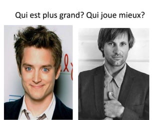 Qui est plus grand? Qui joue mieux?