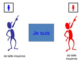 Je suis de taille moyenne de taille moyenne 
