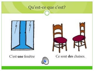 Qu’est-ce que c’est?
 