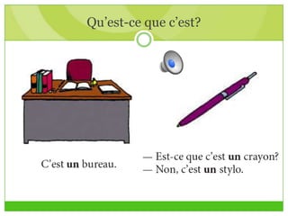 Qu’est-ce que c’est?
 