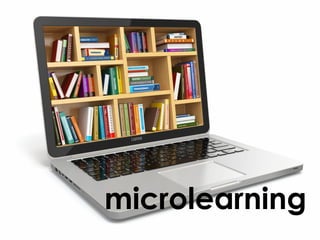 microlearning
 