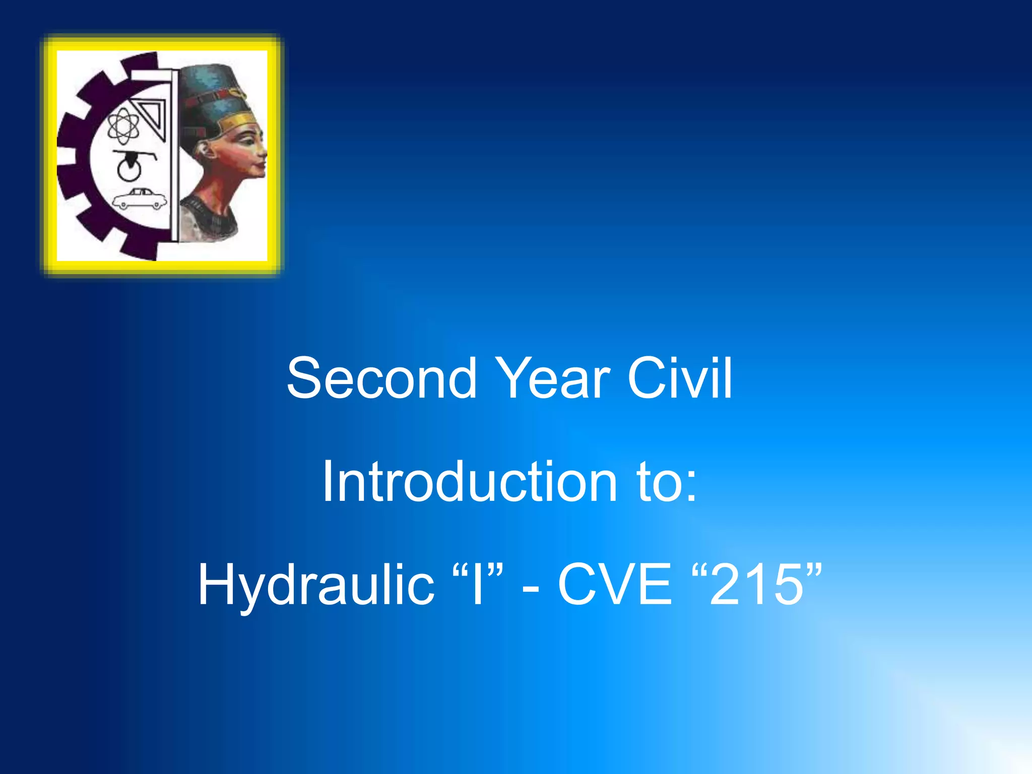 Introduction to Hydraulics "Engineering is your job" PPT