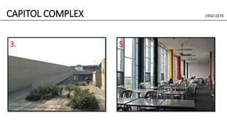 1950-1970CAPITOL COMPLEX
3. 5.
 