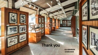 Thank you
B.V.ABHIRAM
1216513232
 