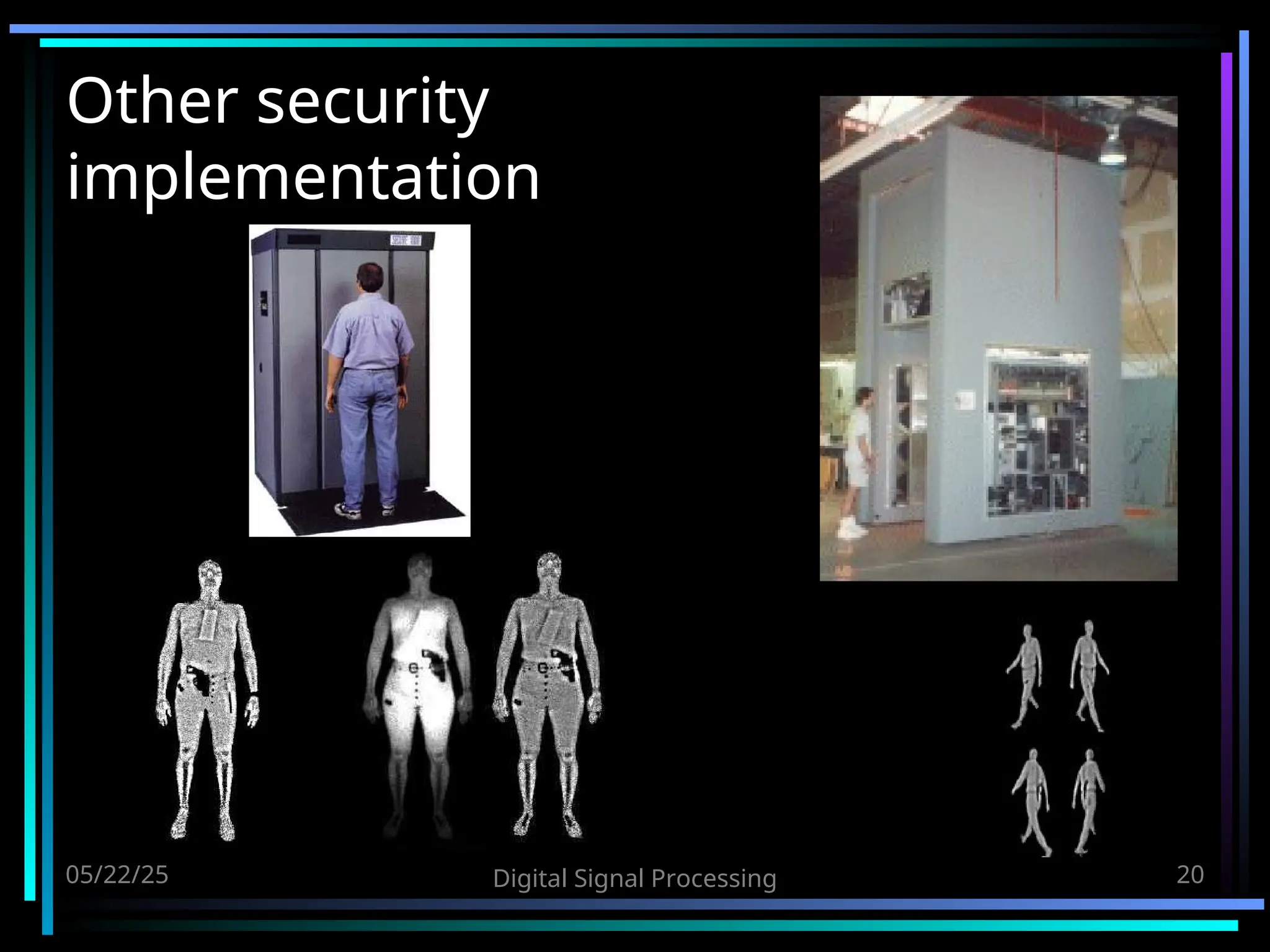 05/22/25 Digital Signal Processing 20 Other security implementation 