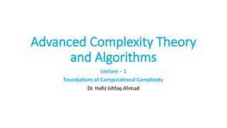 advanced complexity theory and analysis algo | PPTX