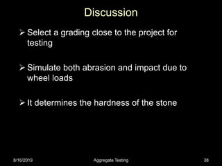 79g Testing Lect 14-testing procedures for road aggregates | PPT