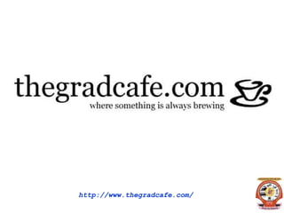 http://www.thegradcafe.com/
 