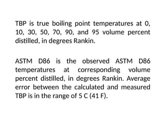 Comprehensive Analysis of True Boiling Point and ASTM Distillation ...