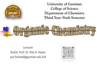 University of Garmian
College of Science
Department of Chemistry
Third Year- Sixth Semester
 